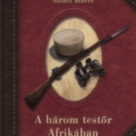 A három testőr Afrikában és más történetek