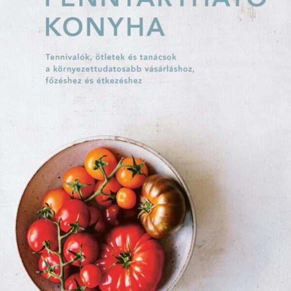 99795813_9789635449057.jpg Fenntartható konyha